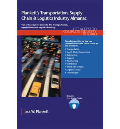 Plunkett's Transportation, Supply Chain & Logistics Industry Almanac 2011