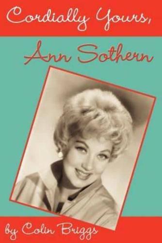 Cordially Yours, Ann Sothern