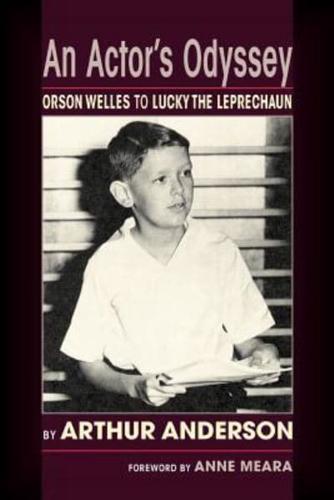 An Actor's Odyssey: From Orson Welles to Lucky the Leprechaun