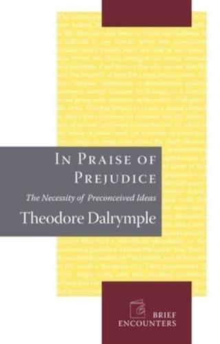In Praise of Prejudice