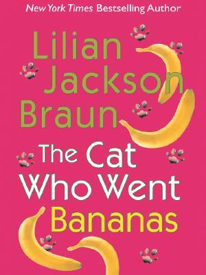 The Cat Who Went Bananas