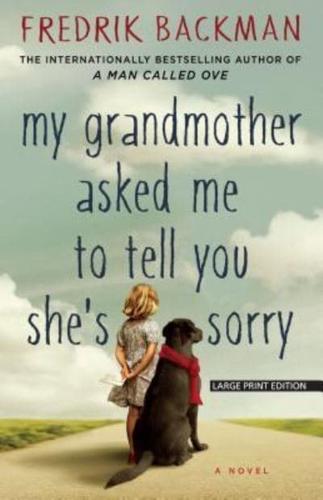 My Grandmother Asked Me to Tell You Shes Sorry