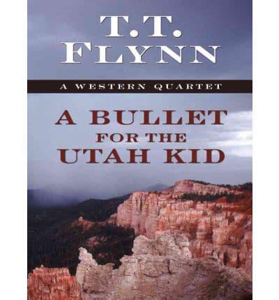 A Bullet for the Utah Kid