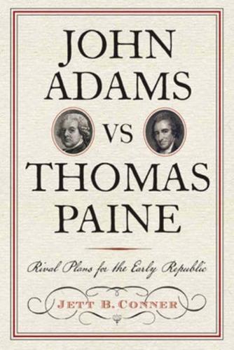 John Adams Vs. Thomas Paine