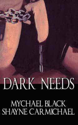 Dark Needs