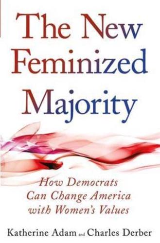 The New Feminized Majority
