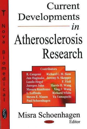Current Developments in Atherosclerosis Research