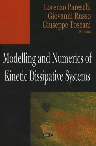 Modelling and Numerics of Kinetic Dissipative Systems