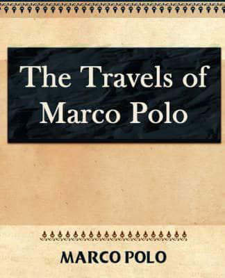 The Travels of Marco Polo - 1886
