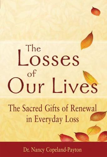 The Losses of Our Lives