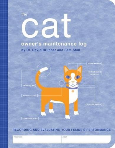 The Cat Owner's Maintenance Log