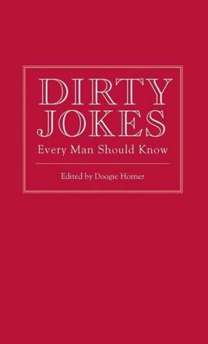 Dirty Jokes Every Man Should Know