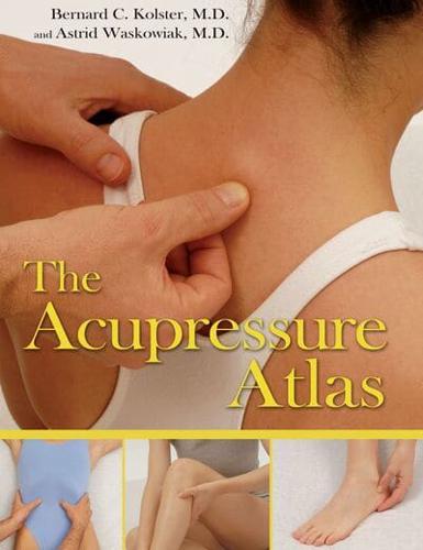 The Acupressure Atlas