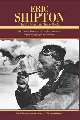 Eric Shipton: The Six Mountain Travel Books