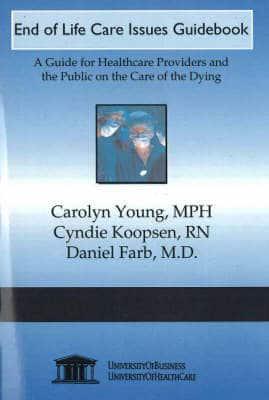 End of Life Care Issues Guidebook