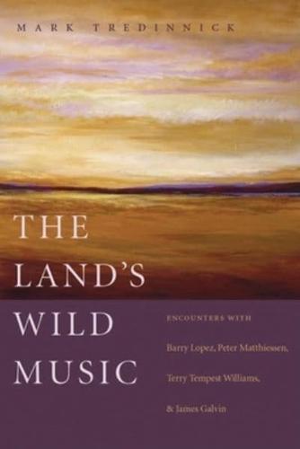 The Land's Wild Music