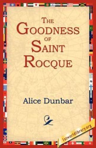 The Goodness of St.Rocque