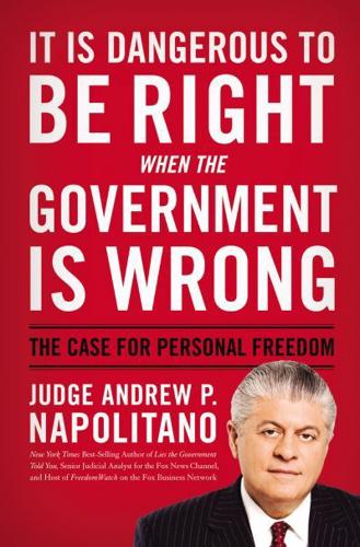 It Is Dangerous to Be Right When the Government Is Wrong