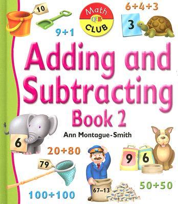 Adding And Subtracting Book 2