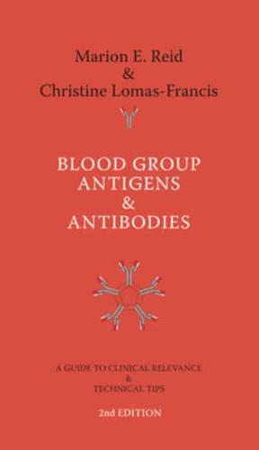 Blood Group Antigens & Antibodies