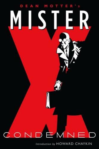 Dean Motter's Mister X. Condemned