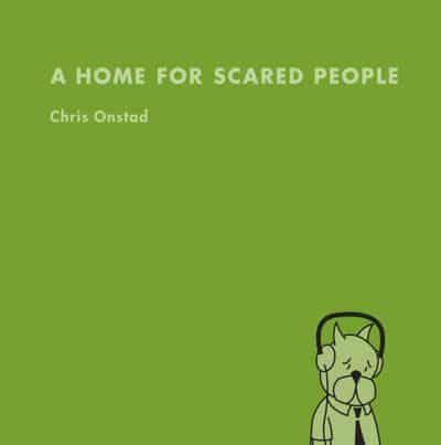 A Home for Scared People