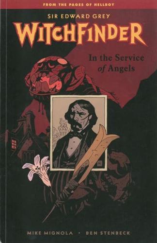 Sir Edward Grey, Witchfinder. In the Service of Angels