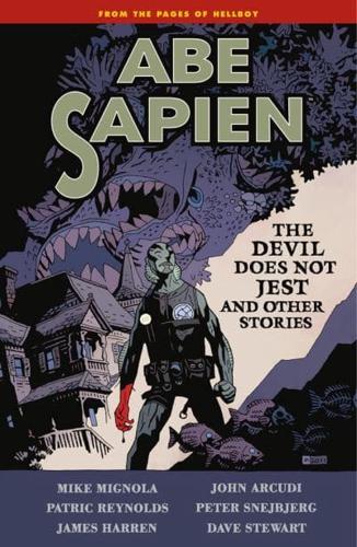 Abe Sapien. The Devil Does Not Jest and Other Stories