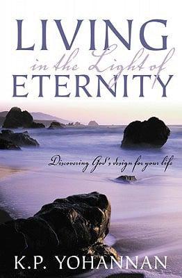 Living in the Light of Eternity