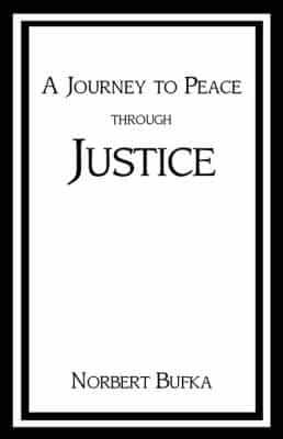 A Journey to Peace Through Justice