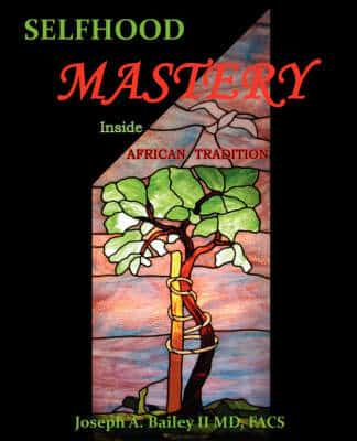 Selfhood Mastery Inside African Tradition