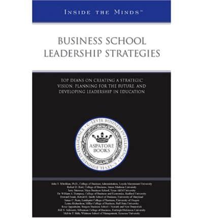 Business School Leadership Strategies