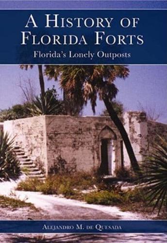 A History of Florida Forts
