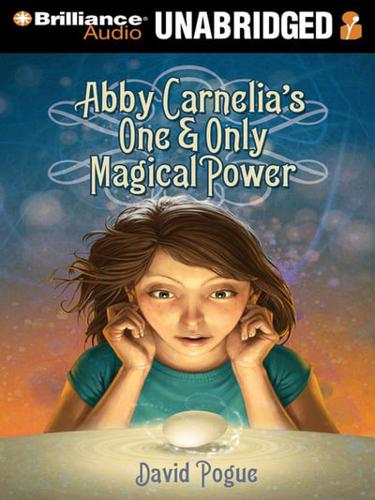 Abby Carnelia's One & Only Magical Power