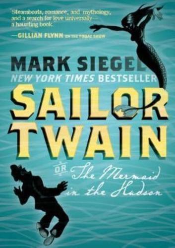 Sailor Twain, or, The Mermaid in the Hudson