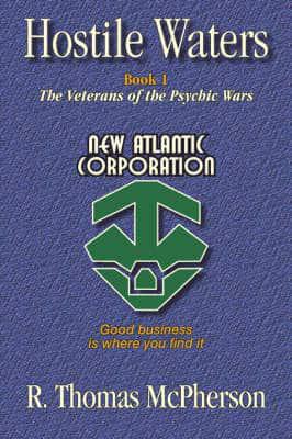 Hostile Waters: Book I, The Veterans of the Psychic Wars