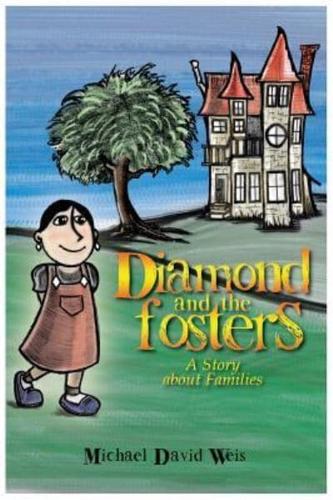 Diamond and the Fosters