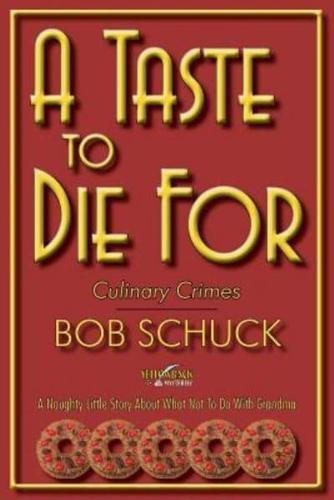 A Taste to Die For: Culinary Crimes