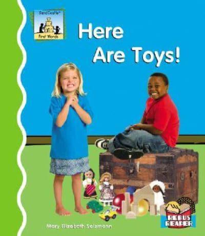 Here Are Toys!