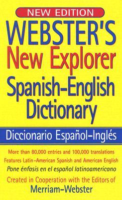 Webster's New Explorer Spanish-English Dictionary