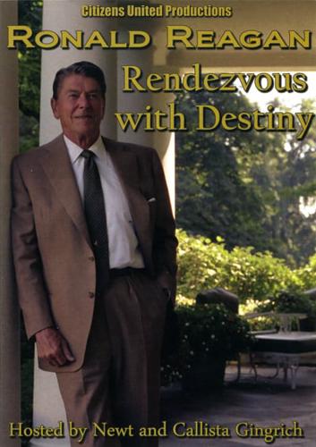 Ronald Reagan: Rendezvous With Destiny