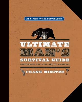 The Ultimate Man's Survival Guide