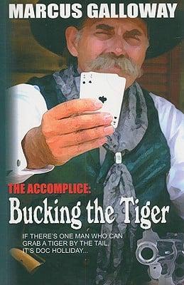 The Accomplice. Bucking the Tiger