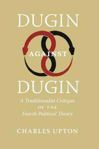 Dugin Against Dugin