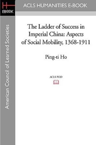 The Ladder of Success in Imperial China
