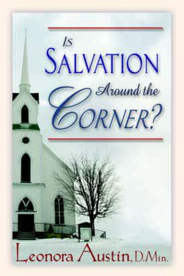 Is Salvation Around The Corner?