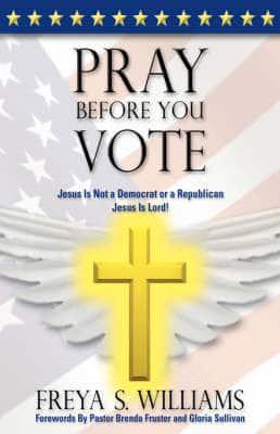 Pray Before You Vote!