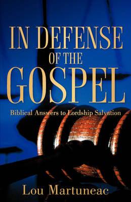 In Defense of the Gospel