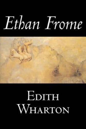 Ethan Frome by Edith Wharton, Fiction, Horror, Fantasy, Classics
