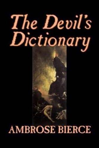 The Devil's Dictionary by Ambrose Bierce, Fiction, Classics, Fantasy, Horror